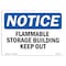 Signmission OSHA Notice Sign, 10" Height, 14" Width, Rigid Plastic, Flammable Storage Keep Out Sign, Landscape OS-NS-P-1014-L-12780 - alternate 1